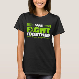 We Fight Together Duchenne Muscular Dystrophy Awar T-Shirt