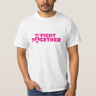 We fight together - Hope Fight Cure Cancer T-Shirt