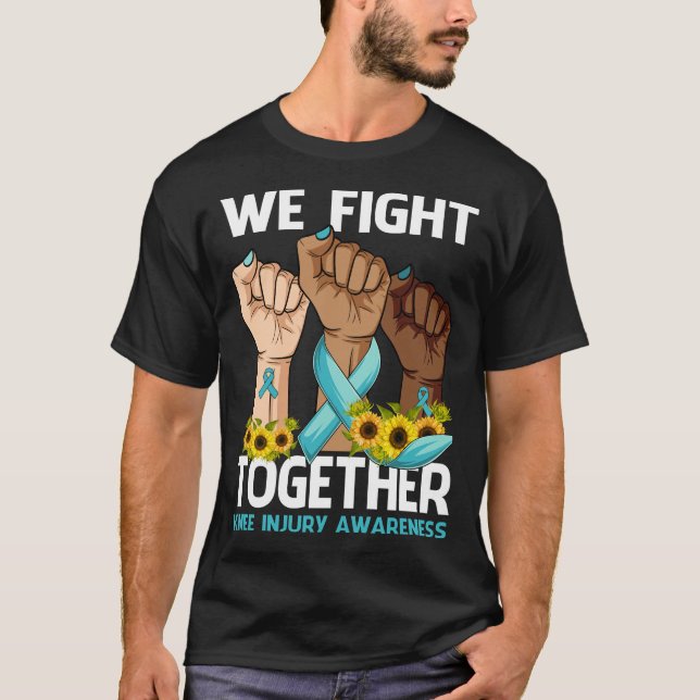 We Fight Together KNEE INJURY AWARENESS Sunflower T-Shirt (Front)