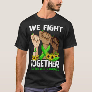 We Fight Together NEURAL TUBE DEFECTS AWARENESS T-Shirt