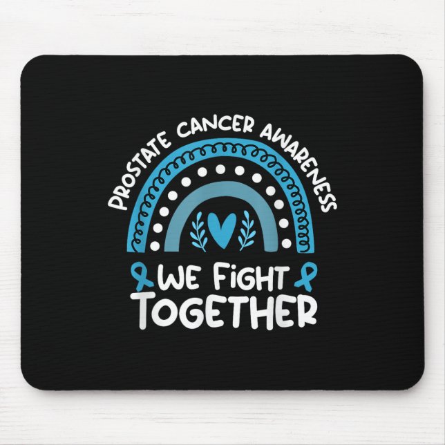 We Fight Together Prostate Cancer Awareness Prosta Mouse Mat (Front)