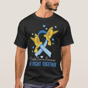 We Fight Together Prostate Cancer Awareness T-Shirt