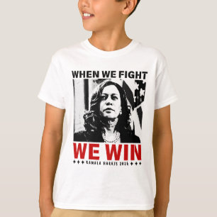 We Fight We Win 2024 Kamala Harris For Usa Preside T-Shirt