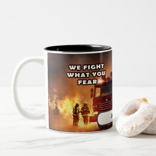 We Fight What You Fear Firefighter Two-Tone Coffee Mug (With Donut)