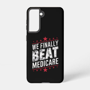We Finally Beat Medicare Trump Biden Election Samsung Galaxy Case