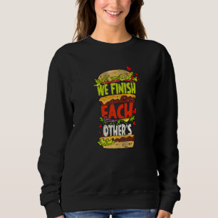 We Finish Each Other's Sandwiches Couple Valentin Sweatshirt