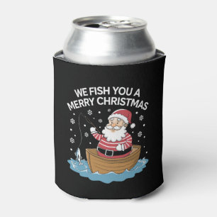 We Fish You A Merry Christmas Fisherman Fishing Can Cooler