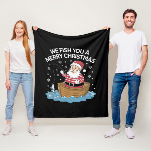 We Fish You A Merry Christmas Fisherman Fishing Fleece Blanket