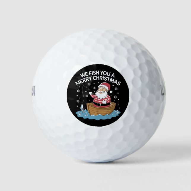 We Fish You A Merry Christmas Fisherman Fishing  Golf Balls (Front)