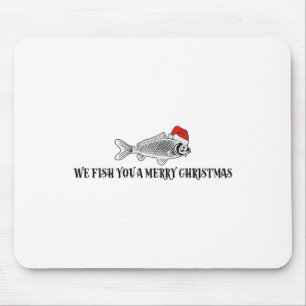 We Fish You A Merry Christmas Funny Fishing Santa Mouse Mat