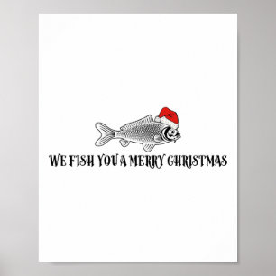 We Fish You A Merry Christmas Funny Fishing Santa Poster