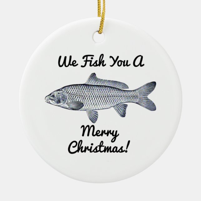 We Fish You A Merry Christmas! ornament (Front)