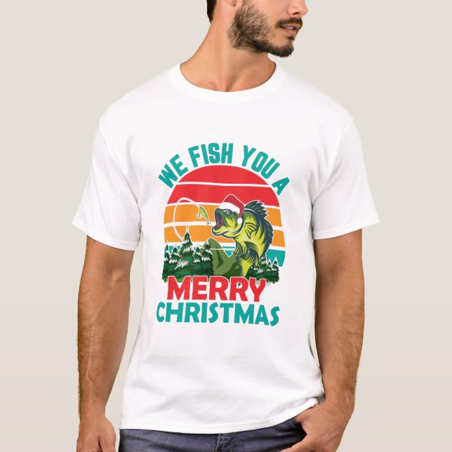 We Fish You A Merry Christmas T-Shirt (Front)