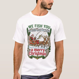 We Fish You Merry Christmas Santa Fishing Reindeer T-Shirt