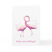 We Flamin-GO So Well Together! Greetings Card
