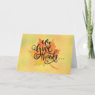 WE Give Thanks for Friends at Thanksgiving Maple Card