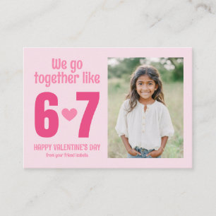 We Go Together Like 6 7 Kids Photo Valentine's Card