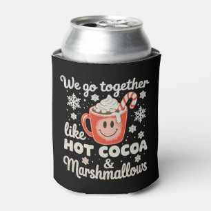 We Go Together Like Hot Cocoa Marshmallows XmasWe Can Cooler
