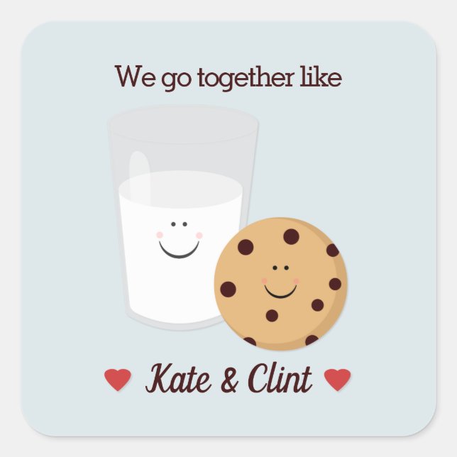 We Go Together Like Milk and Cookies Custom Square Square Sticker (Front)