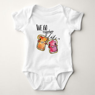 We Go Together like Peanut Butter and Jelly Baby Bodysuit
