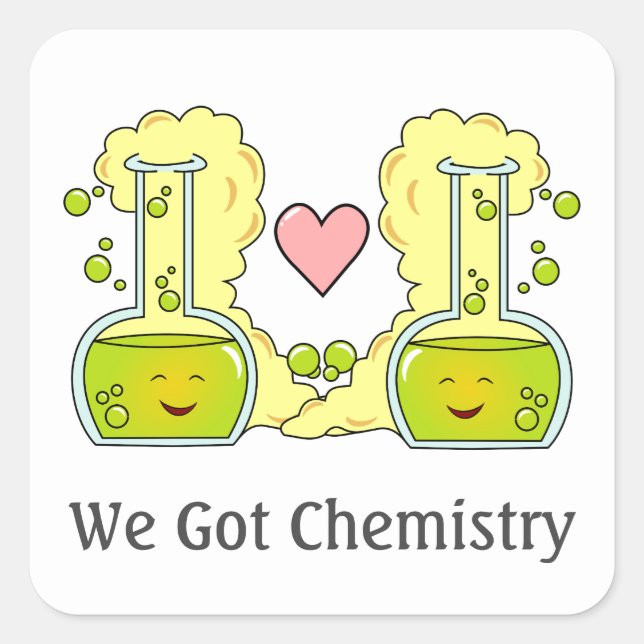 We Got Chemistry  Square Sticker (Front)