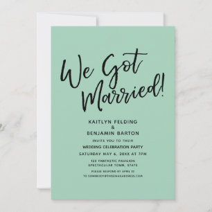 We Got Married! Casual Light Green Reception Invitation