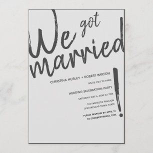"We Got Married!" Casual Script Wedding Reception Invitation