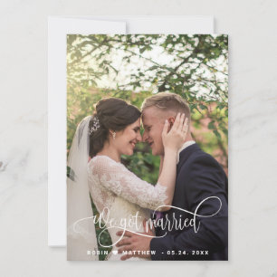 We Got Married, Elegant  Script Photo Wedding Announcement