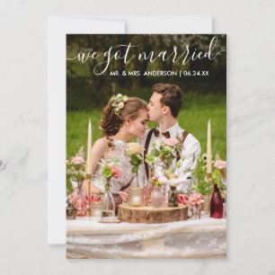 We Got Married Modern Trendy Script Photo Card