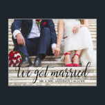 We Got Married Wedding Photo Calligraphy Postcard<br><div class="desc">Modern Calligraphy Wedding Photo We Got Married Announcement Postcard</div>