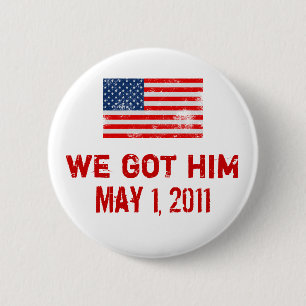 We Got Osama 6 Cm Round Badge