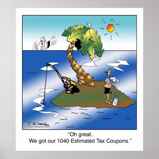 We got our 1040 Estimated Tax Coupons. Poster (Front)