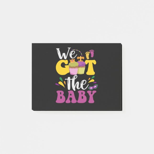 We Got The Baby Cute Pregnancy Mardi Gras Gift     Post-it Notes (Front)