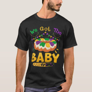 We Got The Baby Mardi Gras Pregnancy Announcement T-Shirt