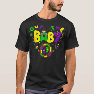 We Got The Baby Pregnancy Announcement Mardi Gras T-Shirt
