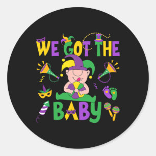 We Got The Byby Happy Mardi Gras Carnival Classic Round Sticker