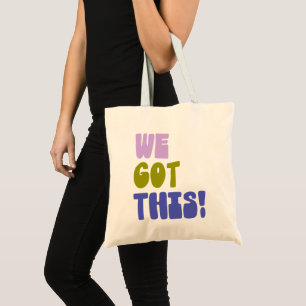 We Got This Inspirational Quote Green and Purple Tote Bag