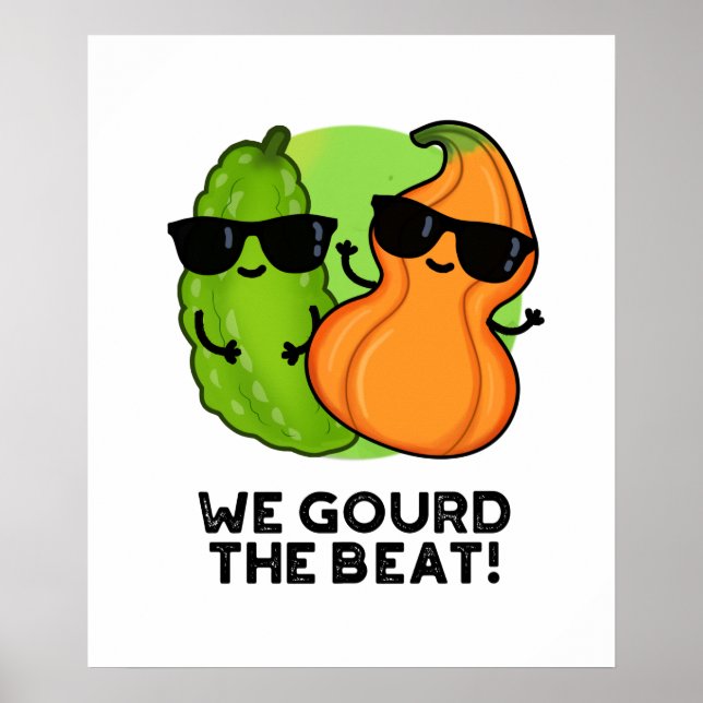 We Gourd The Beat Cute Veggie Pun Poster (Front)