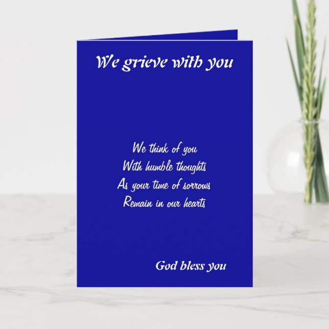 We grieve with  greeting cards (Front)