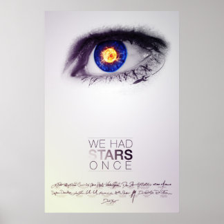 We Had Stars Once (Signed Poster) Poster