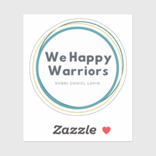 We Happy Warriors Sticker