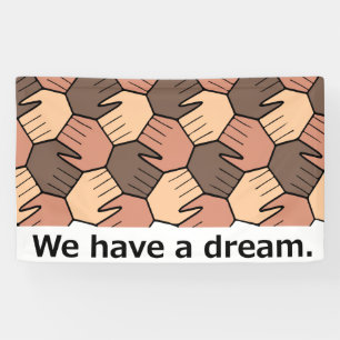 We Have a Dream. Banner