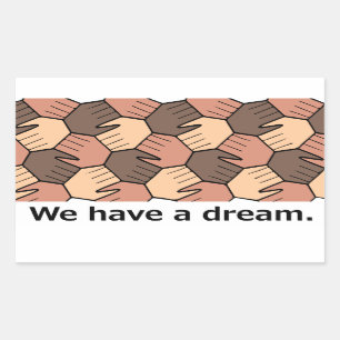 We Have a Dream. Rectangular Sticker