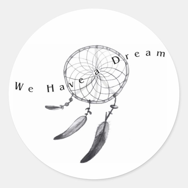 We have a dream stickers (Front)