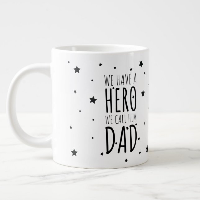 We have a hero We call him dad Coffee Mug (Left)