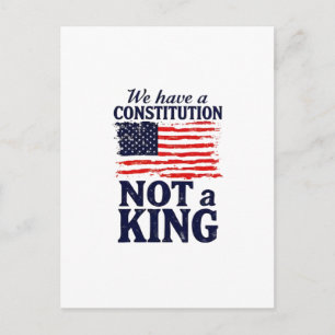We Have Constitution Not a King USA Pro Democratic Postcard