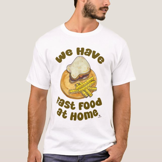 We Have Fast Food At Home Nostalgia T-Shirt (Front)