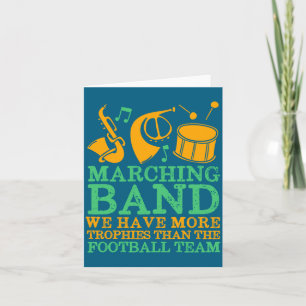 We Have More Trophies Funny Marching Band Card
