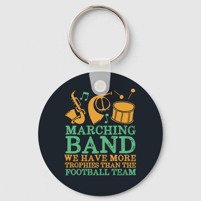 We Have More Trophies Funny Marching Band Key Ring (Front)