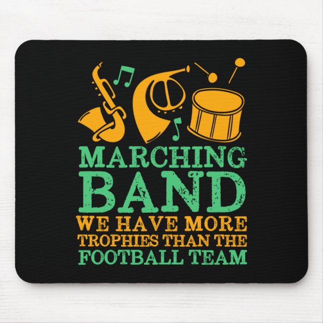 We Have More Trophies Funny Marching Band  Mouse Mat (Front)